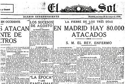 Primera página del ejemplar de El Sol del 28 de mayo de 1918, Madrid ya tenía 80.000 enfermos de gripe, entre ellos, el rey Alfonso XIII. 