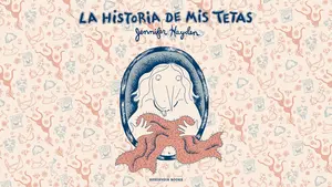 "Historia de mis tetas", humor inteligente en viñetas contra el cáncer de mama