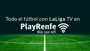 Renfe anuncia que ofrecerá los partidos de LaLiga, Champions y Europa League en los trenes AVE