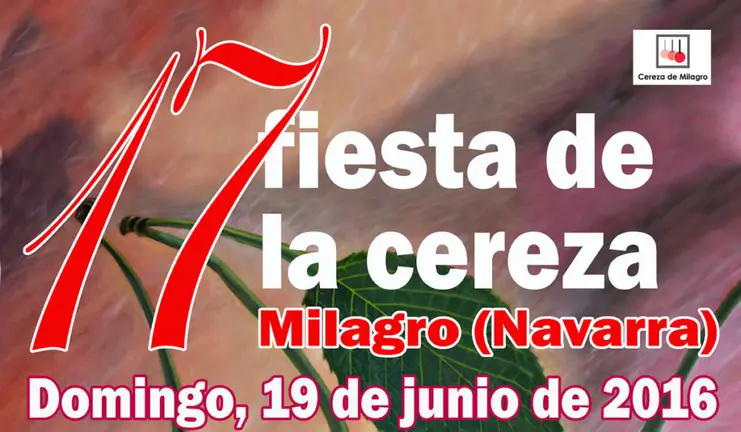 XVII Fiesta de la Cereza de Milagro