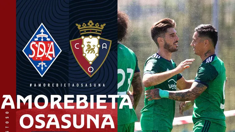 Osasuna disputará un amistoso contra el Amorebieta. C.A. OSASUNA
