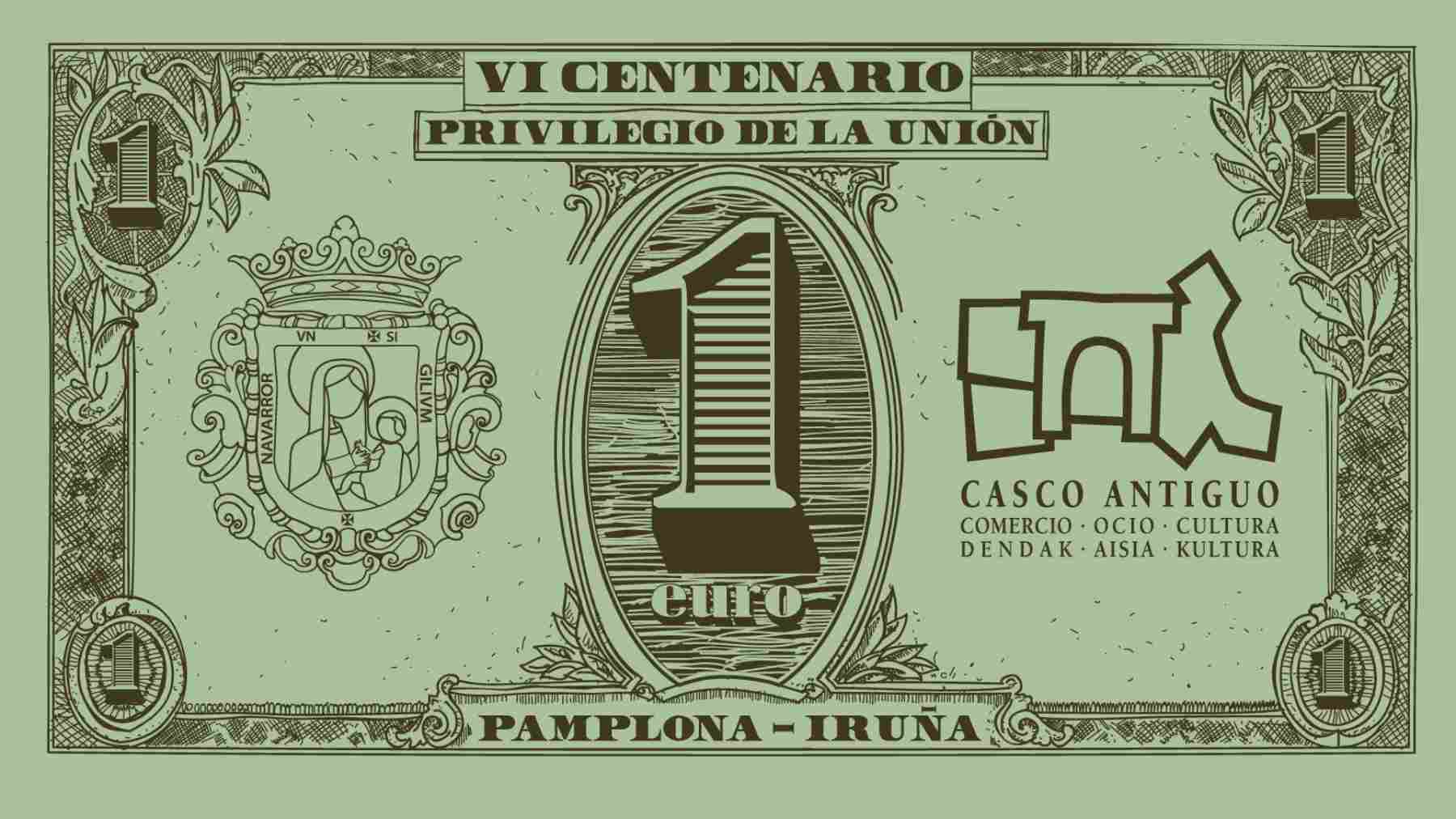 Billete 1 euro creado por la Asociación de Comerciantes de Casco Antiguo de Pamplona para conmemorar el 6º centenario del Privilegio de la Unión.